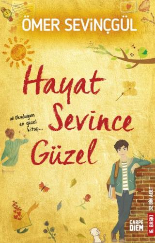 Hayat Sevince Güzel! - Ömer Sevinçgül - Carpe Diem Kitapları