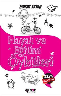 Hayat ve Eğitim Öyküleri - Murat Ertan - Fark Yayınları