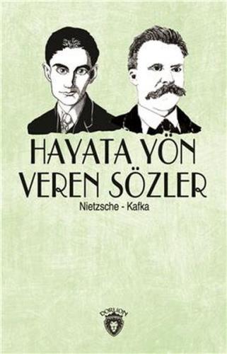 Hayata Yön Veren Sözler - Friedrich Wilhelm Nietzsche - Dorlion Yayıne