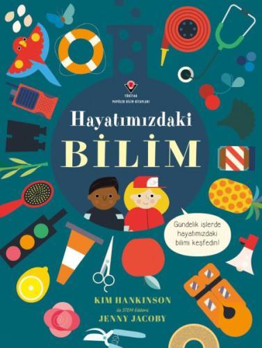 Hayatımızdaki Bilim - Kim Hankinson - TÜBİTAK Yayınları