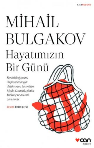 Hayatımızın Bir Günü - Mihail Afanasyeviç Bulgakov - Can Yayınları