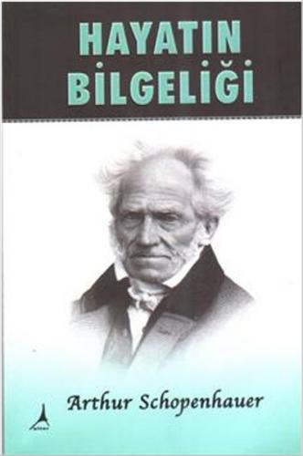 Hayatın Bilgeliği - Arthur Schopenhauer - Alter Yayıncılık