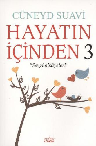 Hayatın İçinden 3 - Cüneyd Suavi - Zafer Yayınları