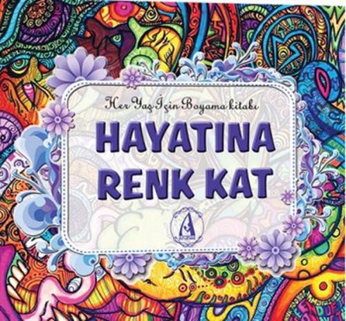 Hayatına Renk Kat - Kolektif - Arunas Yayıncılık