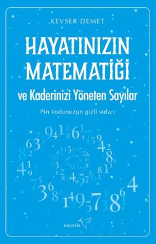 Hayatınızın Matematiği ve Kaderinizi Yöneten Sayılar - Kevser Demet - 