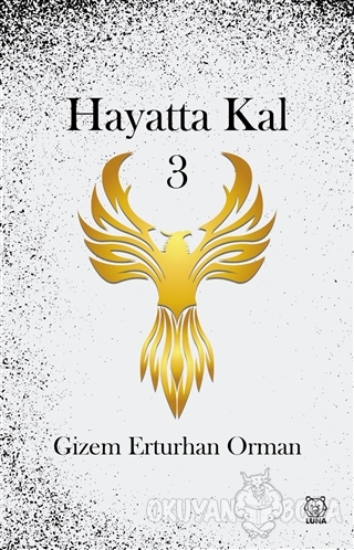 Hayatta Kal 3 - Gizem Erturhan Orman - Luna Yayınları