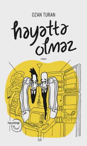 Hayatta Olmaz - Ozan Turan - Hayykitap