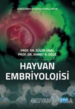 Hayvan Embriyolojisi - Güler Ünal - Nobel Akademik Yayıncılık