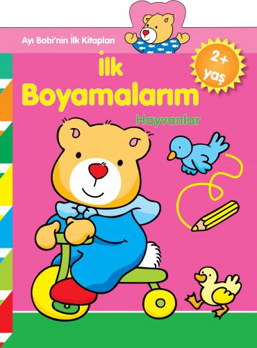 Ayı Bobinin İlk Kitapları - İlk Boyamalarım Hayvanlar - Kolektif - Par