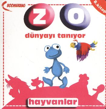 Zo Dünyayı Tanıyor - Hayvanlar 8. Kitap - Uğur Köse - Boomerang Yayınl