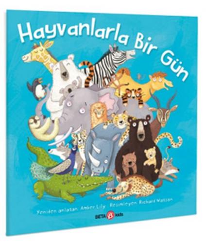 Hayvanlarla Bir Gün - Amber Lily - Beta Kids