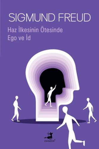 Haz İlkesinin Ötesinde & Ego ve İd - Sigmund Freud - Olimpos Yayınları