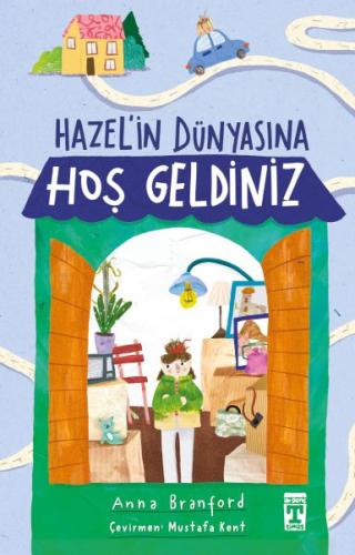 Hazel’in Dünyasına Hoş Geldiniz - Anna Branford - İlk Genç Timaş