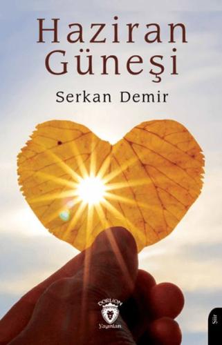 Haziran Güneşi - Serkan Demir - Dorlion Yayınları