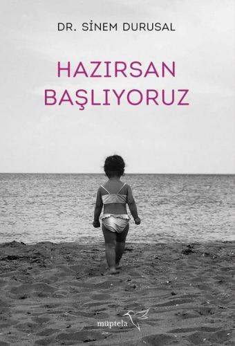 Hazırsan Başlıyoruz - Sinem Durusal - Müptela Yayınları