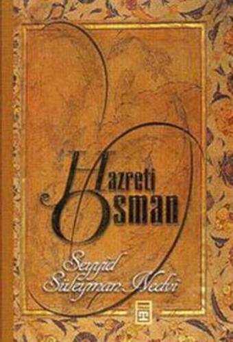 Hazreti Osman - İmam Şibli - Timaş Yayınları