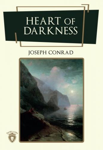 Heart Of Darkness - Joseph Conrad - Dorlion Yayınevi