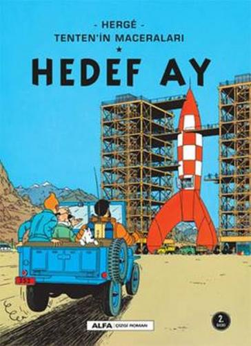 Hedef Ay - Tenten'in Maceraları - Herge - Alfa Yayınları