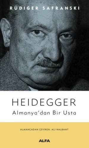 Heidegger - Rüdiger Safranski - Alfa Yayınları