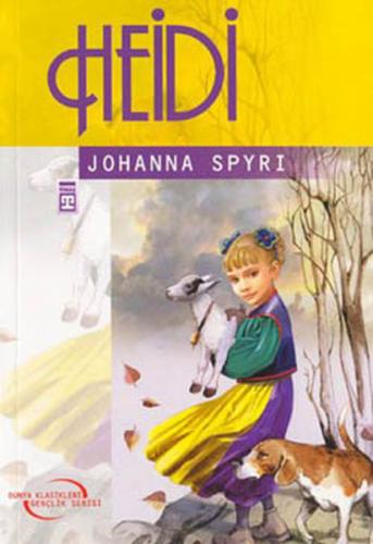 Heidi (Dünya Klasikleri) - Johanna Spyri - Timaş Çocuk - Klasikler