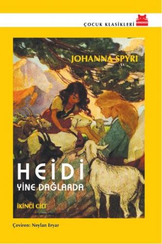 Heidi Yine Dağlarda - Johanna Spyri - Kırmızı Kedi Çocuk