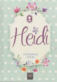 Heidi (Ciltli) - Johanna Spyri - Arkadya Yayınları