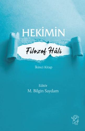 Hekimin Filozof Hâli-2 - M. Bilgin Saydam - Minotor Kitap