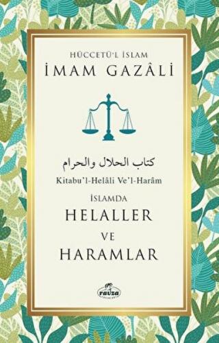 Helaller ve Haramlar - İmam Gazali - Ravza Yayınları