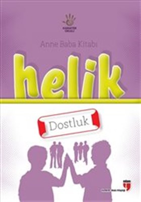 Anne Baba Kitabı: Helik - Dostluk - Neriman Karatekin - EDAM