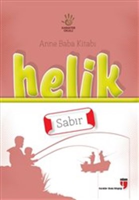 Anne Baba Kitabı: Helik - Sabır - Neriman Karatekin - EDAM