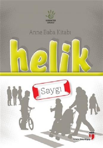 Anne Baba Kitabı: Helik - Saygı - Halil Ekşi - EDAM