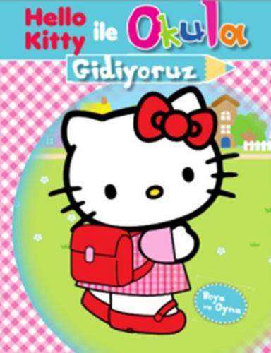 Hello Kitty ile Okula Gidiyoruz - Kolektif - Doğan Egmont Yayıncılık