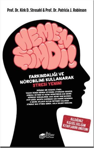 Hemen Şimdi - Kirk D. Strosahl - The Kitap