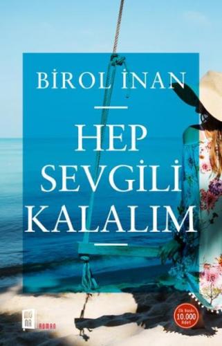 Hep Sevgili Kalalım - Birol İnan - Mona Kitap