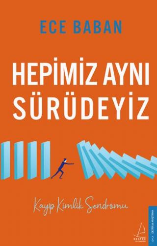 Hepimiz Aynı Sürüdeyiz - Ece Baban - Destek Yayınları