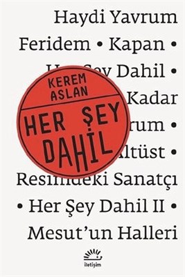 Her Şey Dahil - Kerem Aslan - İletişim Yayınevi