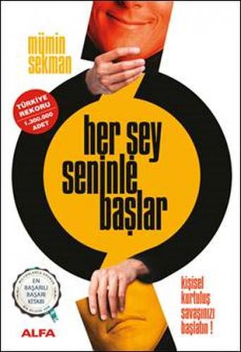 Her Şey Seninle Başlar - Mümin Sekman - Alfa Yayınları