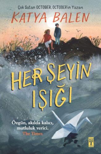 Her Şeyin Işığı - Katya Balen - Genç Timaş