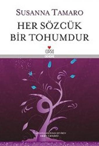 Her Sözcük Bir Tohumdur (Ciltli) - Susanna Tamaro - Can Yayınları