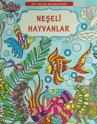 Her Yaş İçin Boyama Kitabı - Neşeli Hayvanlar - Kolektif - Yumurcak Ya