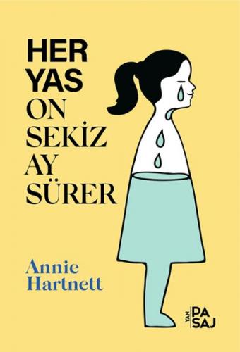 Her Yas On Sekiz Ay Sürer - Annie Hartnett - Yan Pasaj Yayınevi