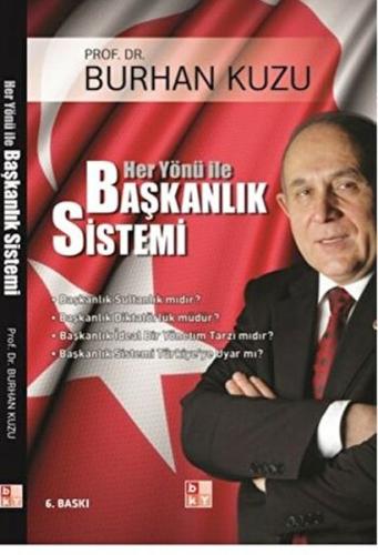 Her Yönü ile Başkanlık Sistemi - Burhan Kuzu - Babıali Kültür Yayıncıl