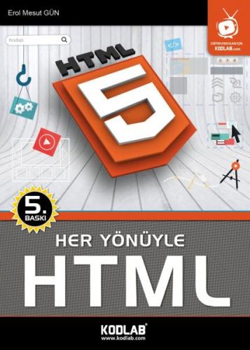 Her Yönüyle HTML - Erol Mesut Gün - Kodlab Yayın Dağıtım