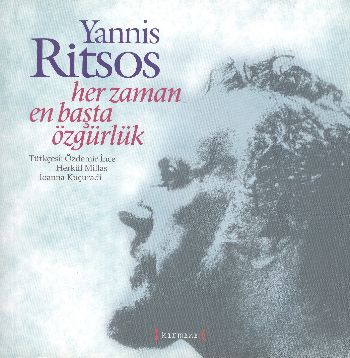 Her Zaman En Başta Özgürlük - Yannis Ritsos - Kırmızı Yayınları