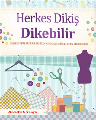 Herkes Dikiş Dikebilir - Charlotte Gerlings - Profil Kitap