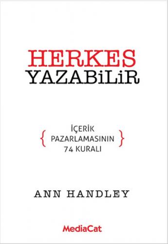 Herkes Yazabilir - Ann Handley - MediaCat Kitapları