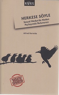 Herkese Söyle - Alfred Hermida - Kafka Kitap