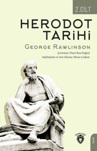 Herodot Tarihi İkinci Cilt - George Rawlinson - Dorlion Yayınları