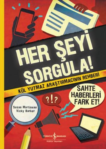 Herşeyi Sorgula! - Ali Berktay - İş Bankası Kültür Yayınları