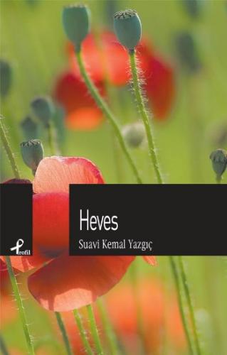 Heves - Suavi Kemal Yazgıç - Profil Kitap